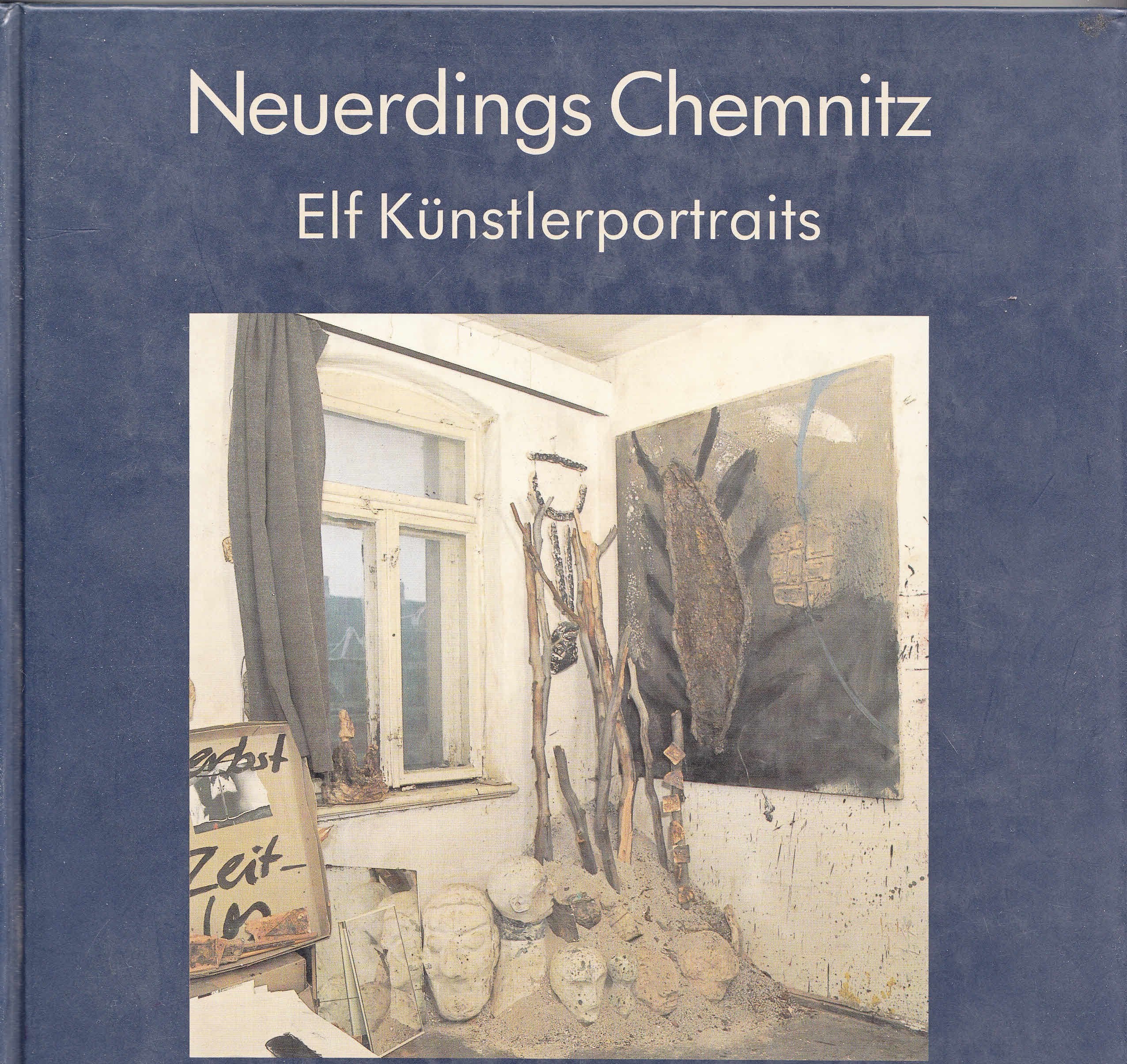 Neuerdings Chemnitz. Elf Künstlerportraits Film, Art & Culture
