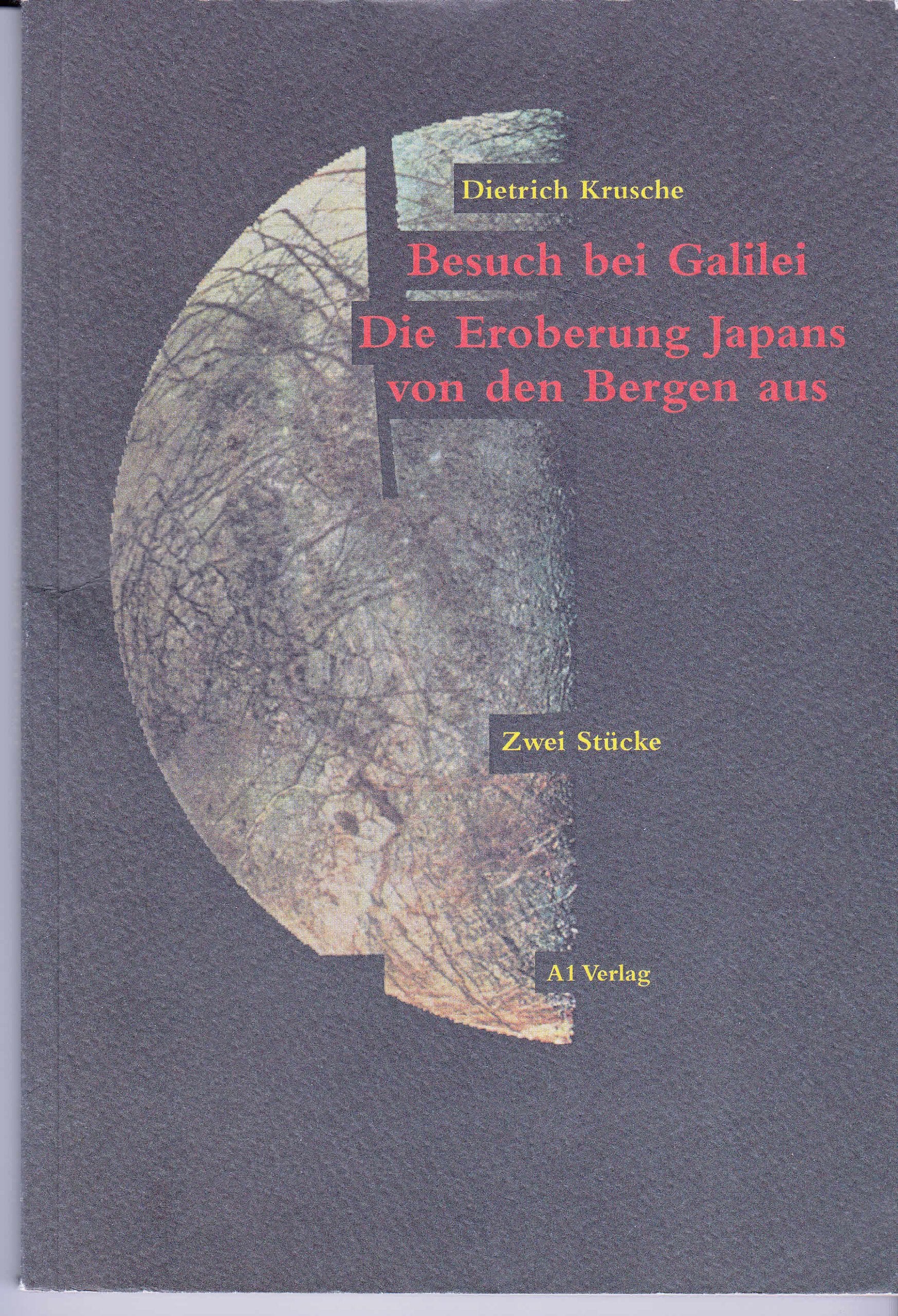 Besuch bei Galilei / Die Eroberung von Japans von den Bergen aus Drama