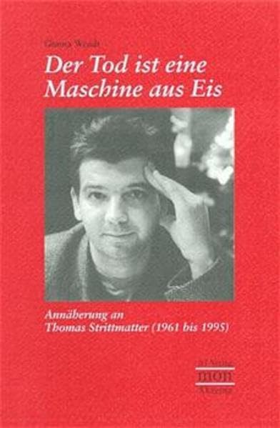 Der Tod ist eine Maschine aus Eis Contemporary literature