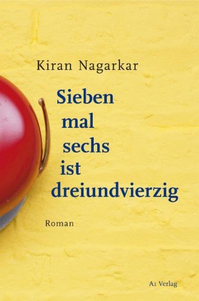 Sieben mal sechs ist dreiundvierzig: Roman Contemporary literature