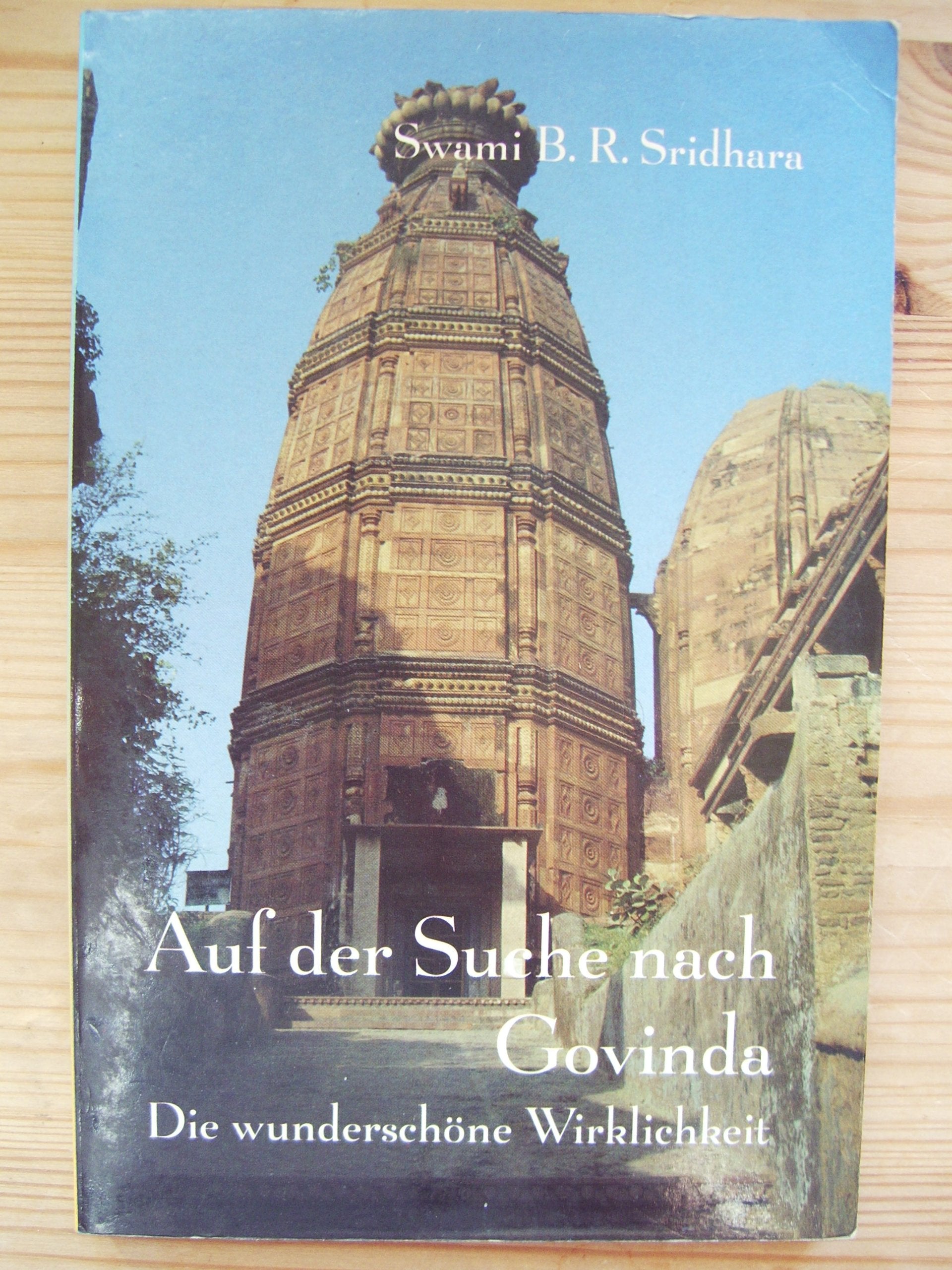 Auf der Suche nach Govinda. Die wunderschöne Wirklichkeit Books
