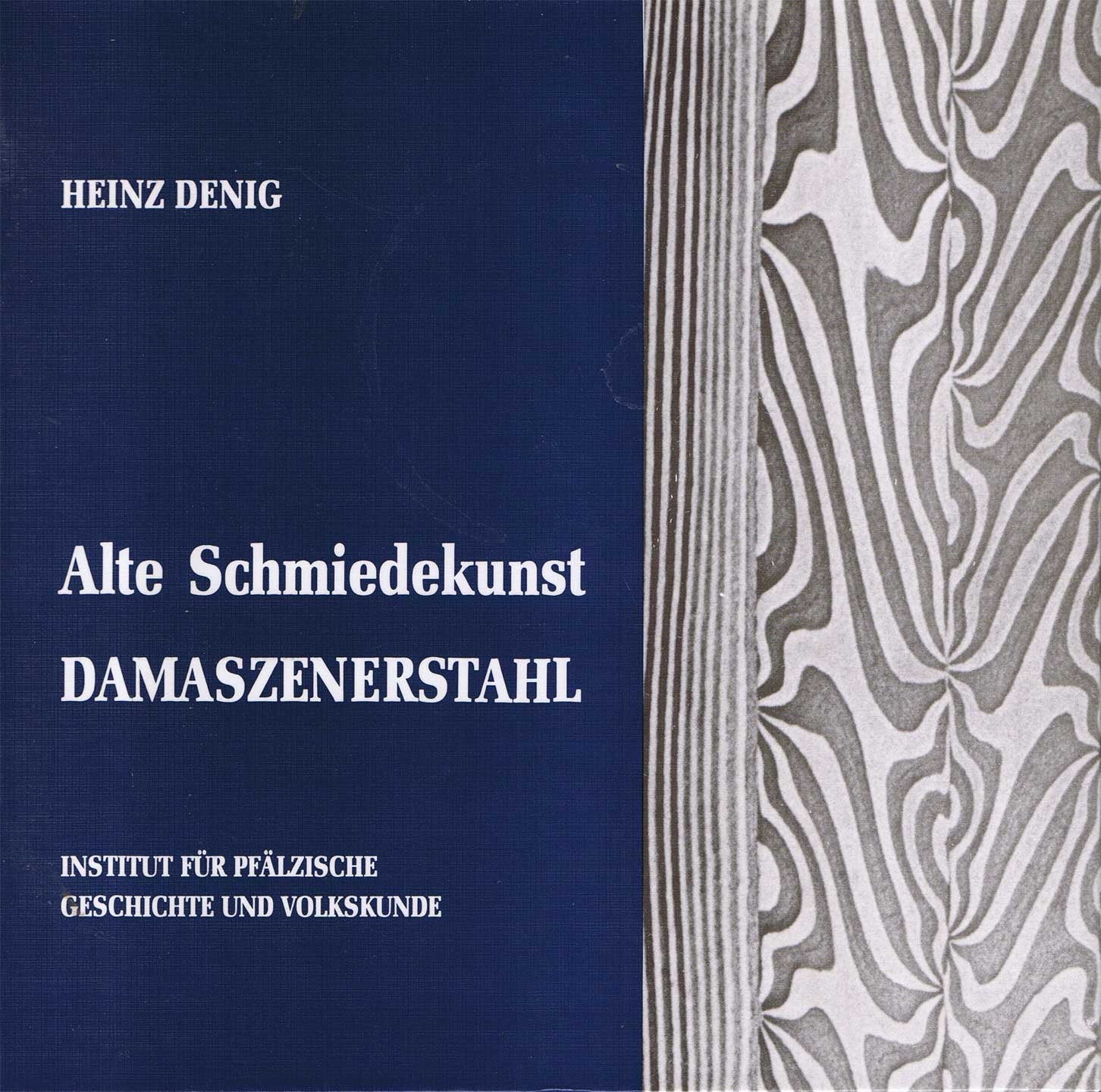 Alte Schmiedekunst. Damaszenerstahl (Beiträge zur pfälzischen Volkskunde) Law