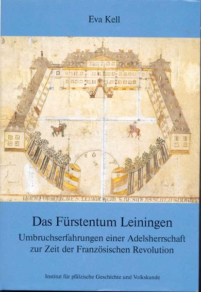 Das Fürstentum Leiningen (Beiträge zur pfälzischen Geschichte) Foreign Languages ​​& Dictionaries