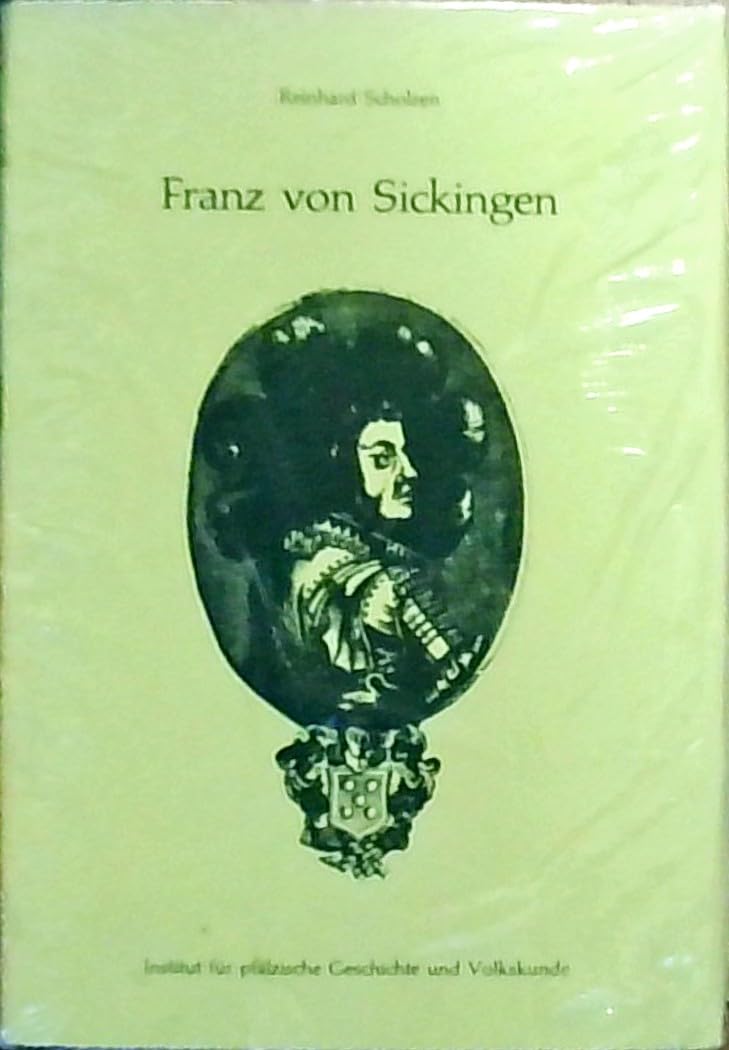 Franz von Sickingen: Ein adeliges Leben im Spannungsfeld zwischen Städten und Territorien book