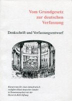 Vom Grundgesetz zur deutschen Verfassung. Denkschrift und Verfassungsentwurf Law