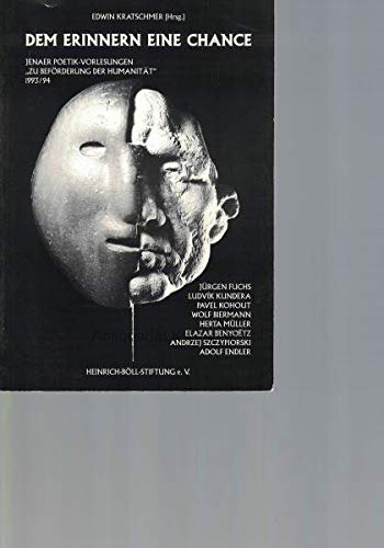 Dem Erinnern eine Chance: Jenaer Poetikvorlesungen 1993/94 Art & Literature