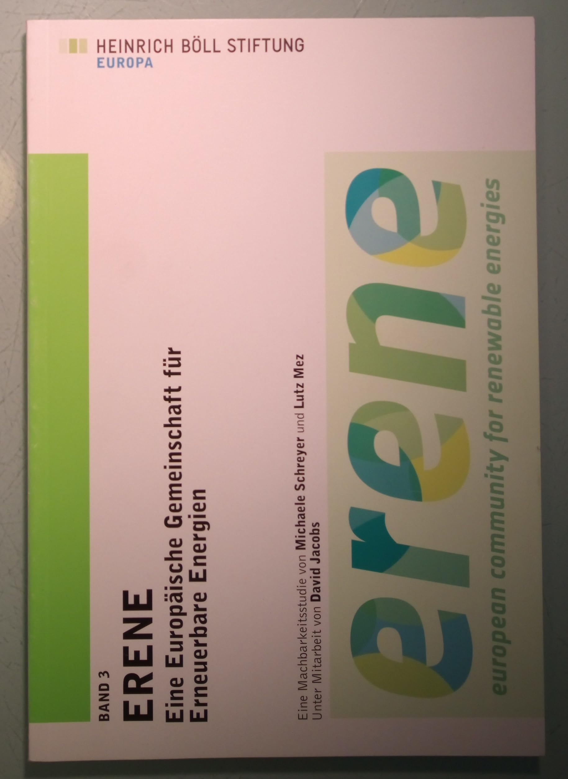 ERENE: Eine Europäische Gemeinschaft für Erneuerbare Energien Politics & History