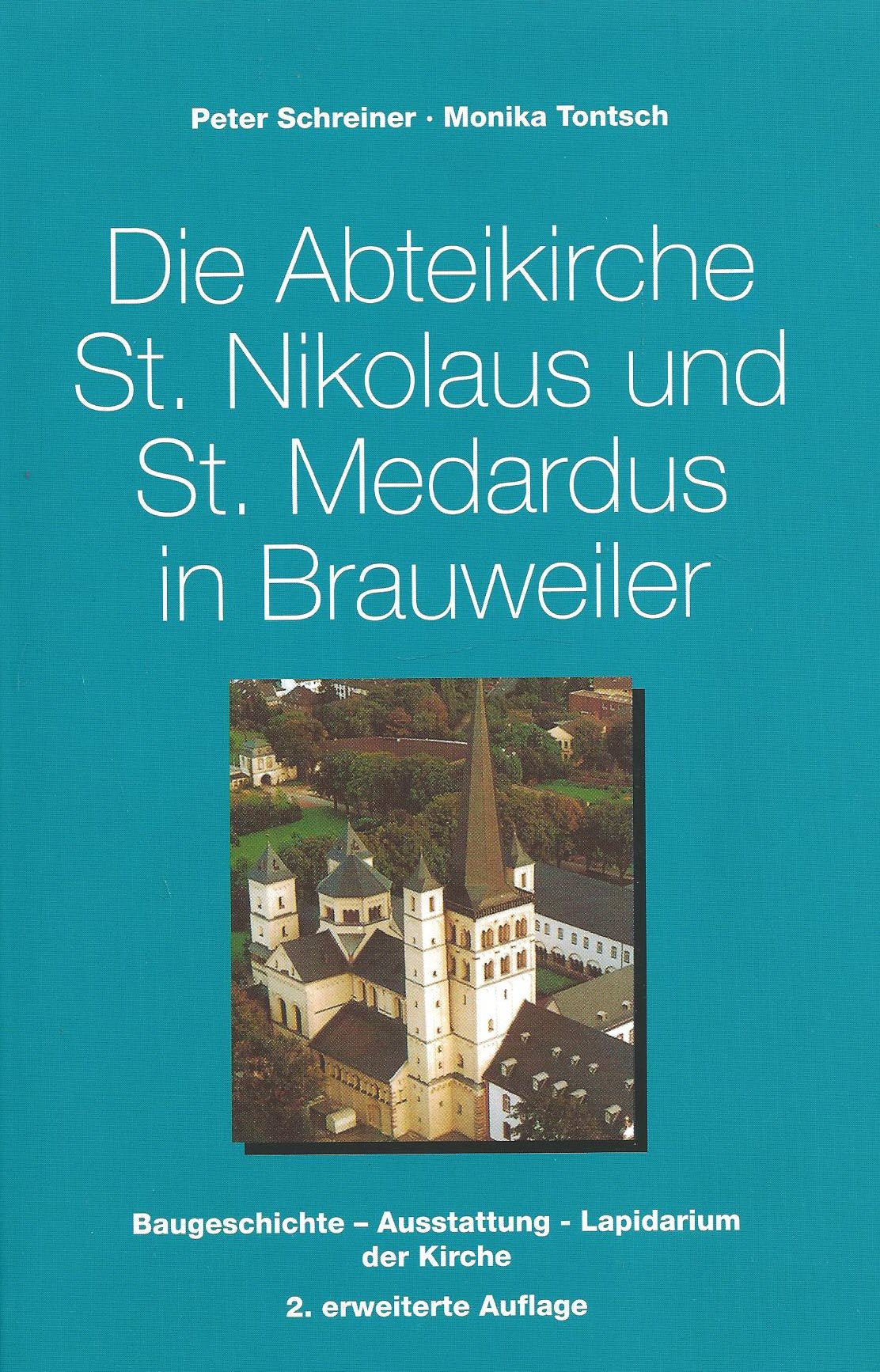 Die Abteikirche St. Nikolaus und St. Medardus in Brauweiler: Baugeschichte - Ausstattung - Lapidarium der Kirche (Pulheimer Beiträge zur Geschichte: Sonderveröffentlichungen) Architecture