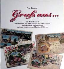 Gruß aus...: Alte Ansichtskarten aus den Orten der Stadt Pulheim und ihrem Umland als Dokumente zur Geschichte zwischen Kaiserreich und Zweitem Weltkrieg Politics & History