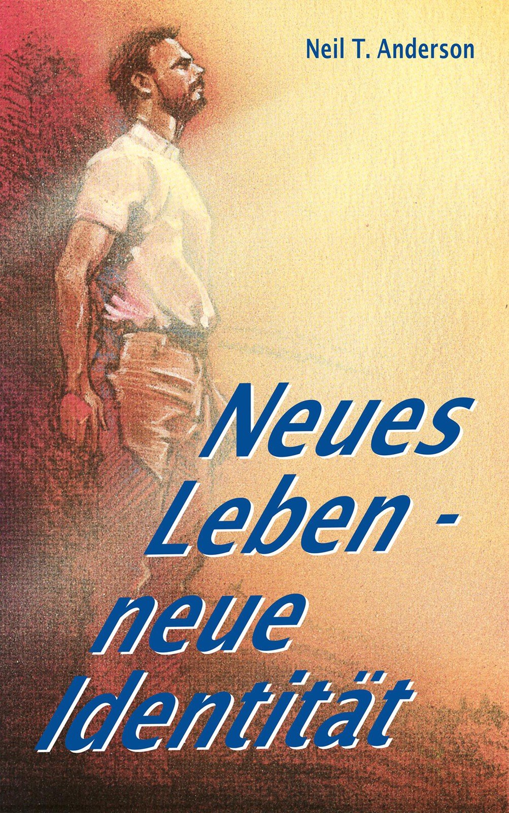 Neues Leben - neue Identität Religion & Esotericism
