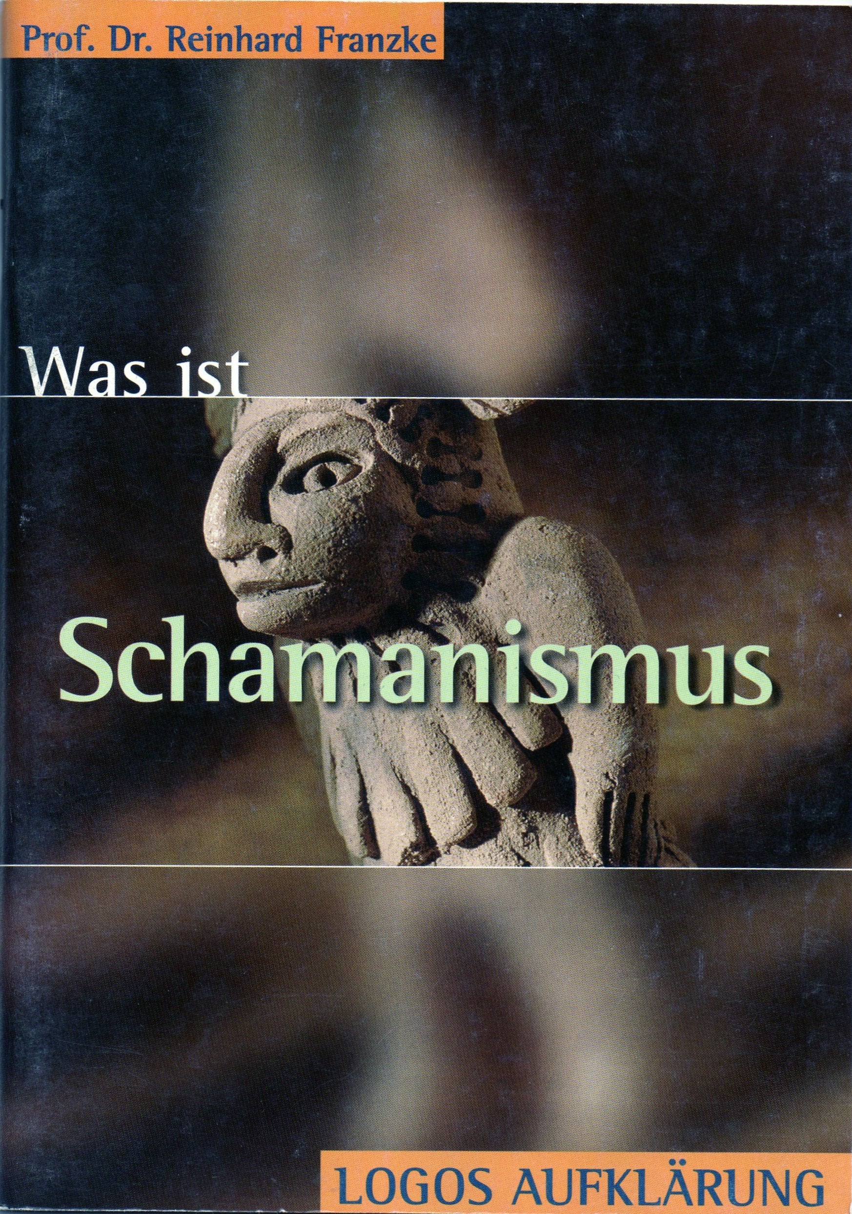 Was ist Schamanismus? - Franzke, Reinhard book