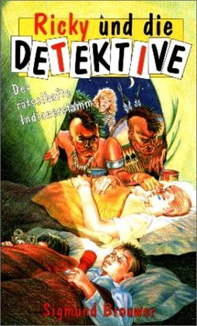 Ricky und die Detektive: Der rätselhafte Indianerstamm (One Way Kids) Young adult books