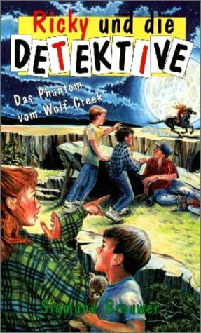 Ricky und die Detektive: Das Phantom vom Wolf Creek (One Way Kids) Young adult books