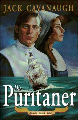 Amerika Chronik: Die Puritaner (One Way Roman) Fiction