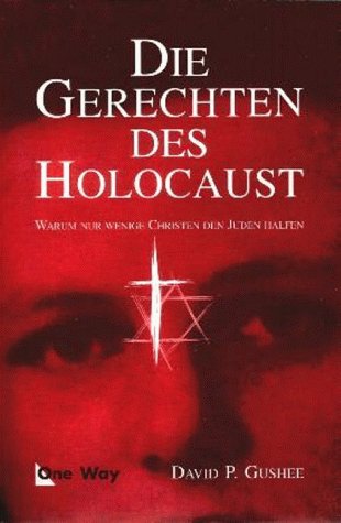 Die Gerechten des Holocaust: Warum nur wenige Christen den Juden halfen Law