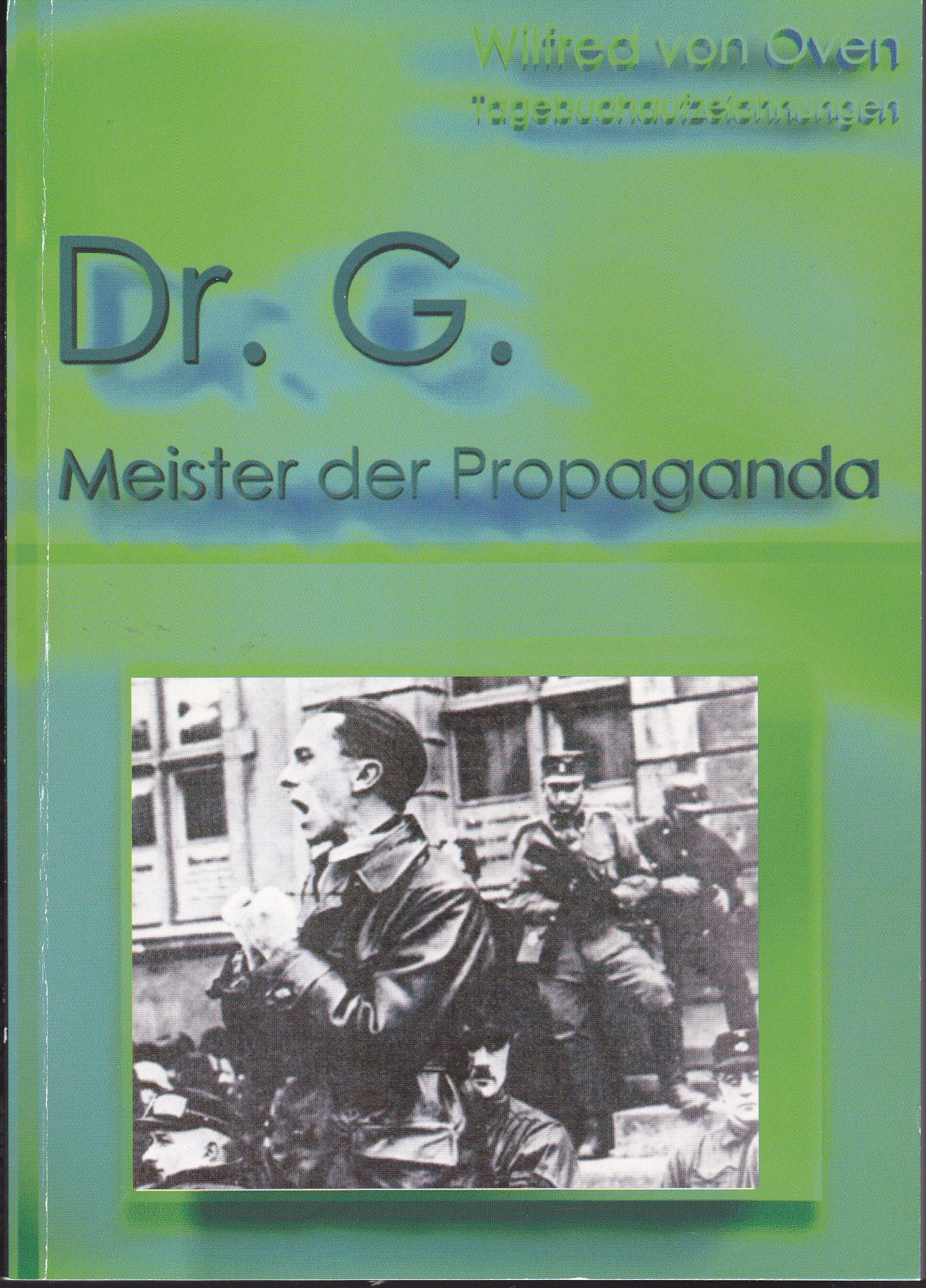 Dr. G. - Meister der Propaganda, Band 2 (Livre en allemand) book