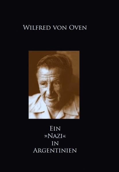 Ein »Nazi« in Argentinien Memories