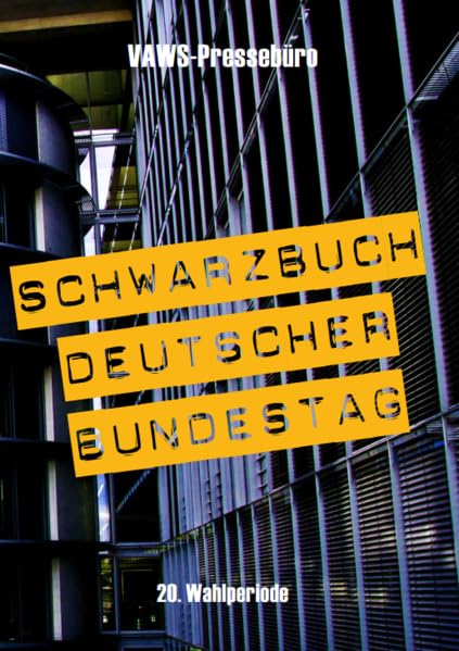 Schwarzbuch Deutscher Bundestag: 20. Wahlperiode (2021-2025) Politics & Society