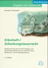 Erbschaft- /Schenkungsteuerrecht: Neubewertung des Grundvermögens und Gestaltungsspielräume aus Sicht des Haus-, Wohnungs- und Grundeigentümers Law