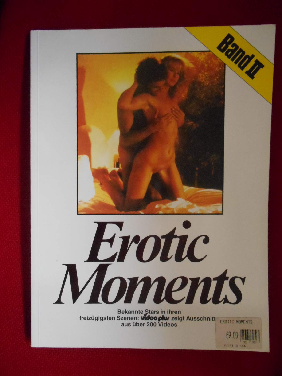 Erotic Moments II. Bekannte Stars in ihren freizügigsten Szenen: video plus zeigt Ausschnitte aus über 200 Videons Books