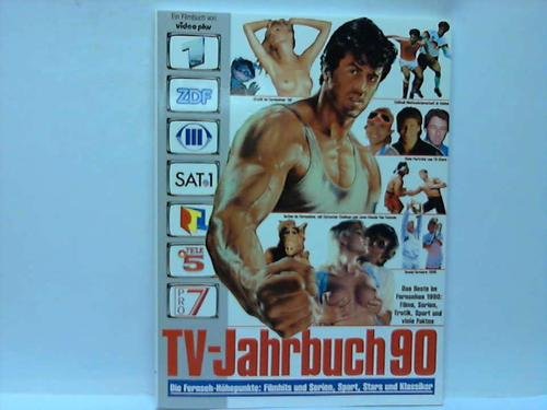 TV-Jahrbuch 90. Die Fernseh-Höhepunkte: Filmhits und Serien, Sport, Stars und Klassiker. Media & Communication