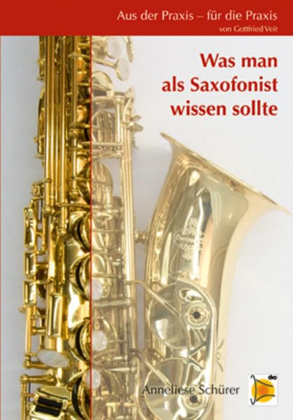 Aus der Praxis - für die Praxis - Was man als Saxofonist wissen sollte Sheet Music