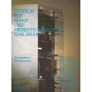 Zentrum für Kunst und Medientechnologie Karlsruhe. Architektur-Wettbewerb Architecture