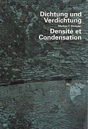 Markus F. Strieder. Dichtung und Verdichtung.: Densité et Condensation Photography