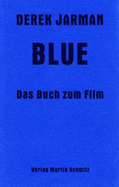 Blue: Das Buch zum Film Film, Art & Culture