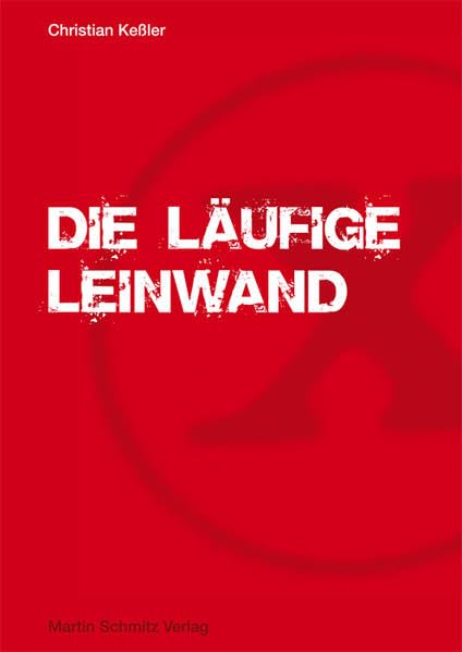 Die läufige Leinwand: Der amerikanische Hardcorefilm von 1970 bis 1985 Eroticism