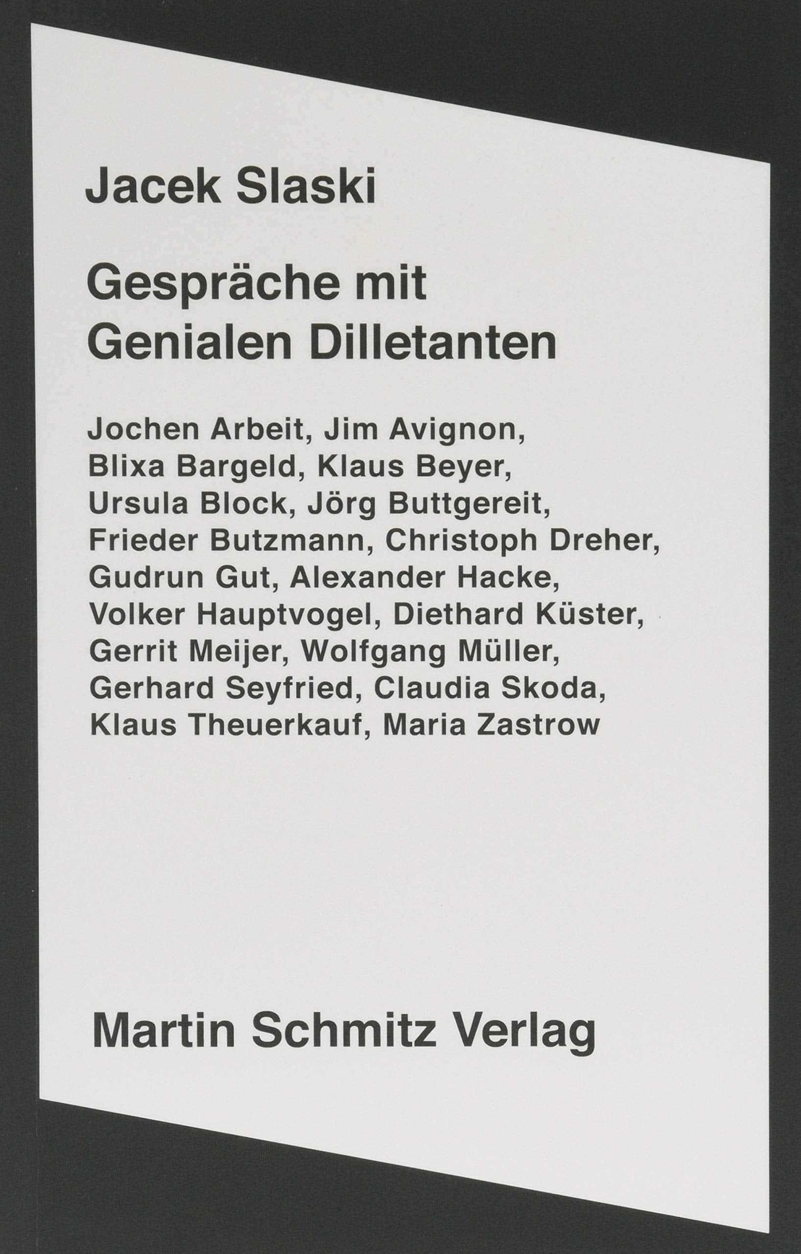 Gespräche mit Genialen Dilletanten Film, Art & Culture