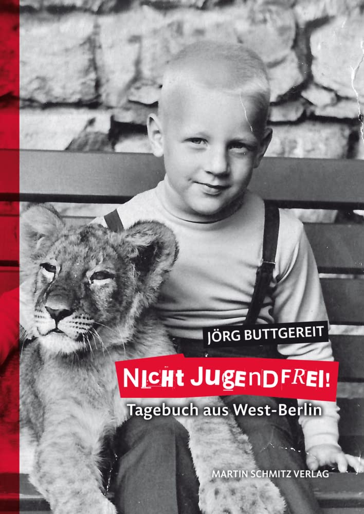Nicht Jugendfrei!: Tagebuch aus West-Berlin Drama