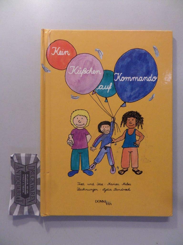 Kein Küsschen auf Kommando Children's books