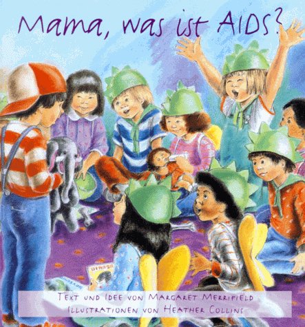 Mama, was ist AIDS? Politics & History