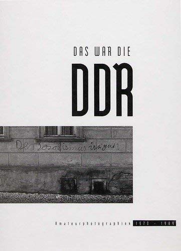 Das war die DDR: Amateurfotografien 1970-1989 Books
