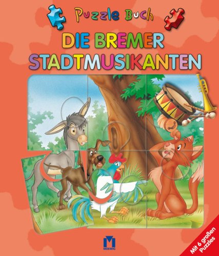 Puzzlebuch - Die Bremer Stadtmusikanten: Mit 6 großen Puzzles Children's books