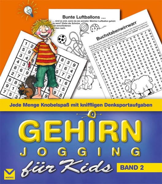 Gehirnjogging für Kids 2: Jede Menge Knobelspaß mit kniffligen Denksportaufgaben Non-fiction
