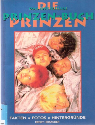 Das offizielle Prinzen-Buch: Fakten - Fotos - Hintergründe book