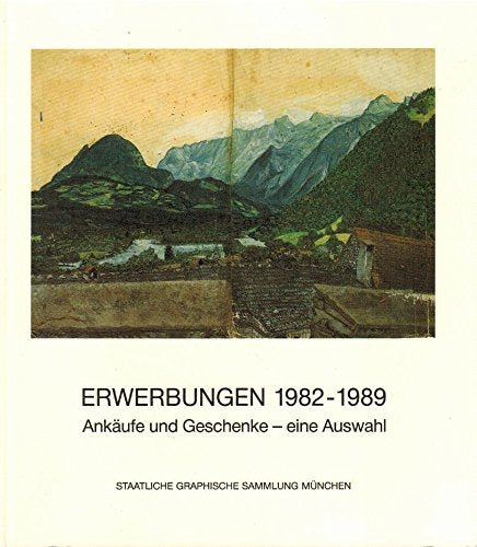 Erwerbungen 1982-1989. Ankäufe und Geschenke. Eine Auswahl Film, Art & Culture