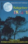 Ratgeber Traum: Traum und Traumdeutung - Ein praktischer Leitfaden Books