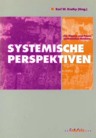 Systemische Perspektiven: Interdisziplinäre Beiträge zu Theorie und Praxis book