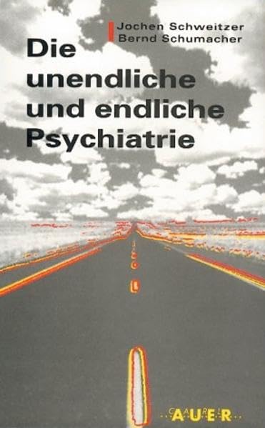 Die unendliche und die endliche Psychiatrie. book