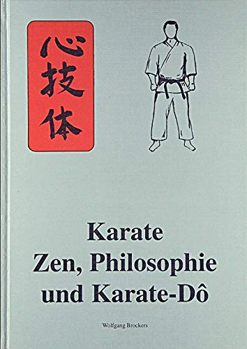 Karate - Zen, Philosophie und Karate-Dô (Geist - Technik - Körper) Religion & Esotericism