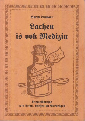 Lachen is ook Medizin: Riemeldönjes to'n lesen, lachen un vordrägen book