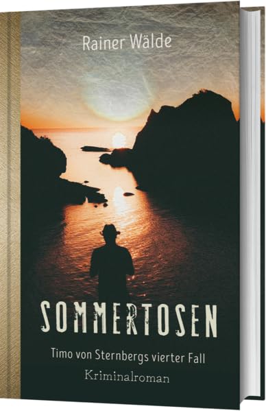 Sommertosen: Der tote Möbelhändler und die toskanische Antiquitäten-Bande- Timo von Sternbergs vierter Fall (Nordhessen-Krimi) Contemporary literature Books