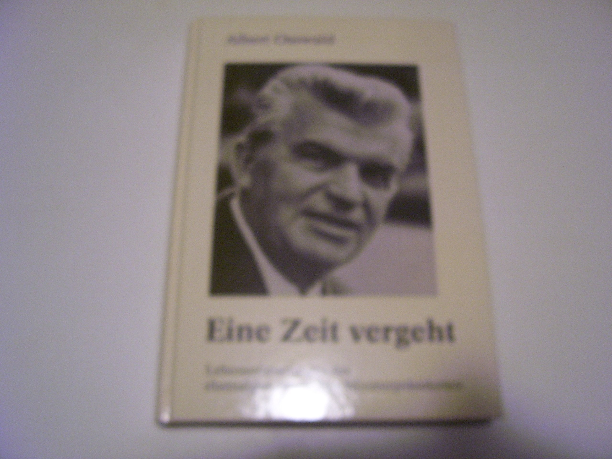 Eine Zeit vergeht. Lebenserinnerungen des ehemaligen hessischen Ministerpräsidenten Books