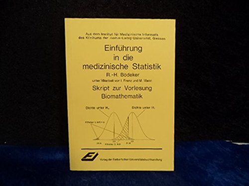 Einführung in die medizinische Statistik: Skript zur Vorlesung Biomathematik book