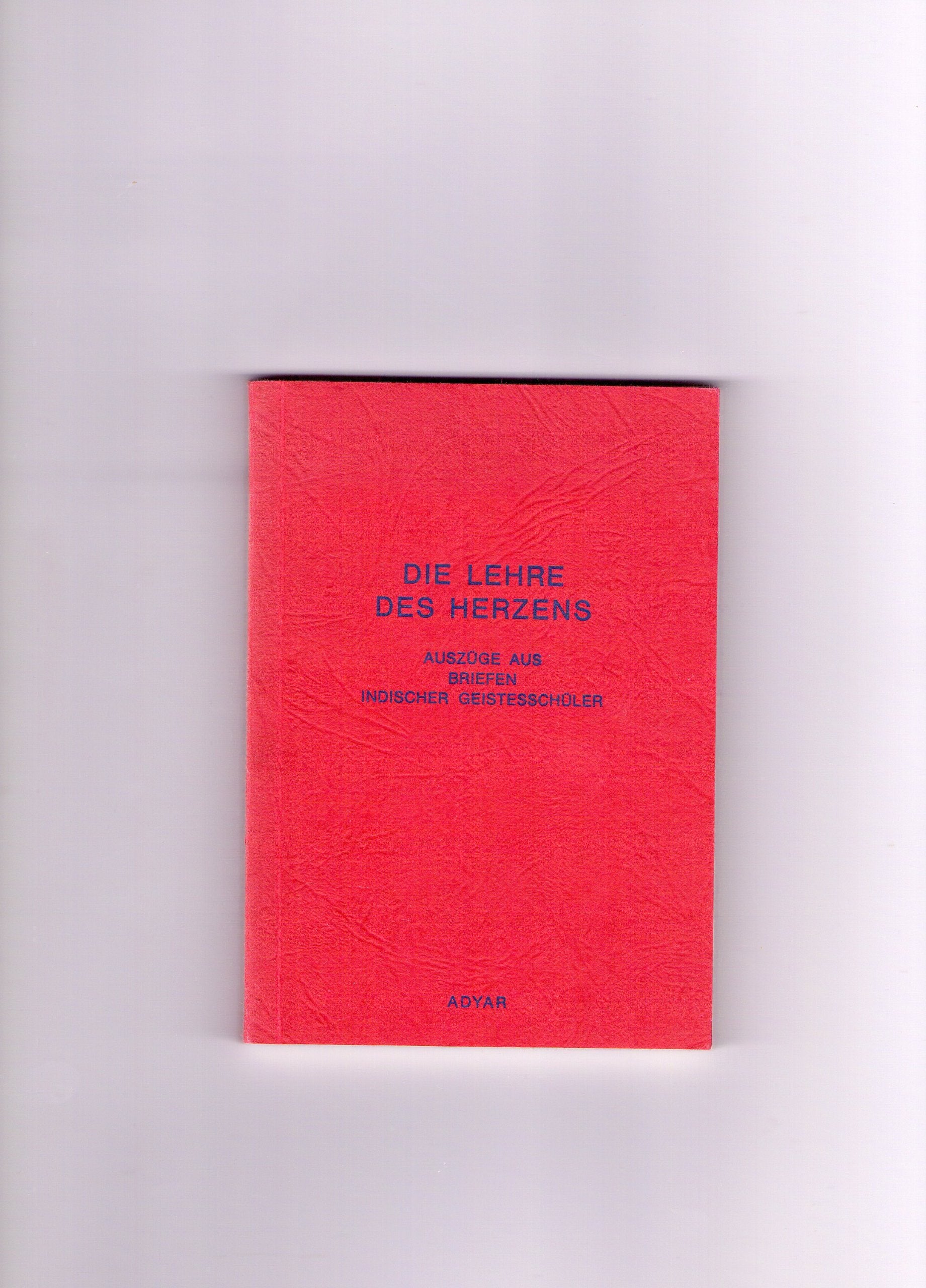 Die Lehre des Herzens. Auszüge aus Briefen indischer Geistesschüler Film, Art & Culture