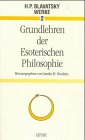 Werke, Bd.2, Grundlehren der Esoterischen Philosophie Religion & Esotericism