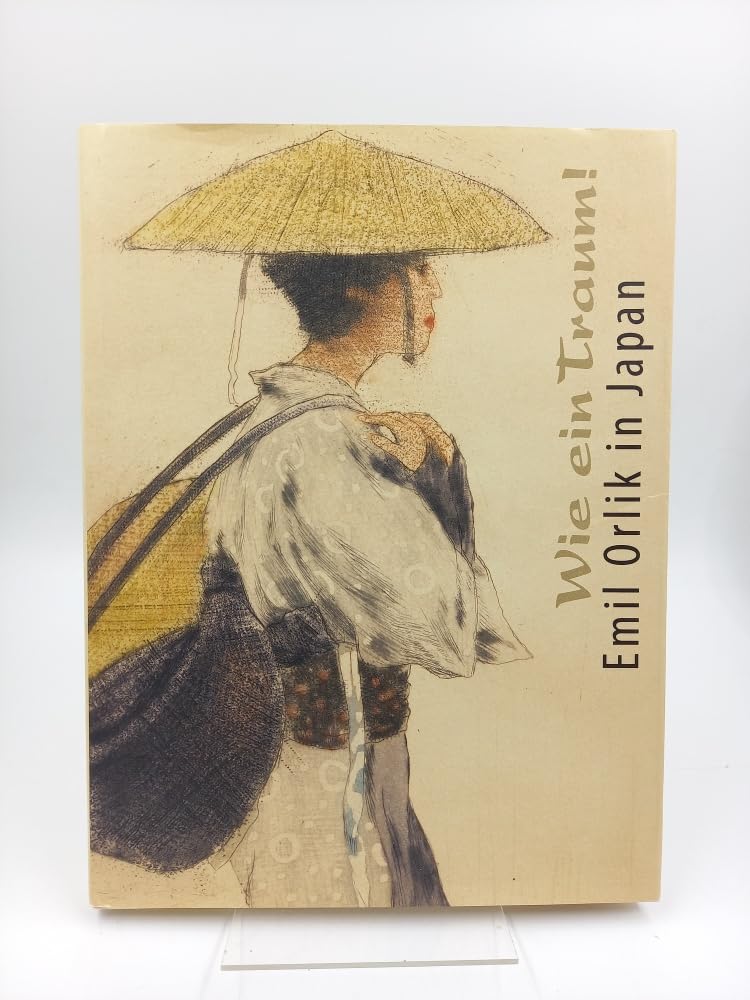 Wie ein Traum! Emil Orlik in Japan Film, Art & Culture